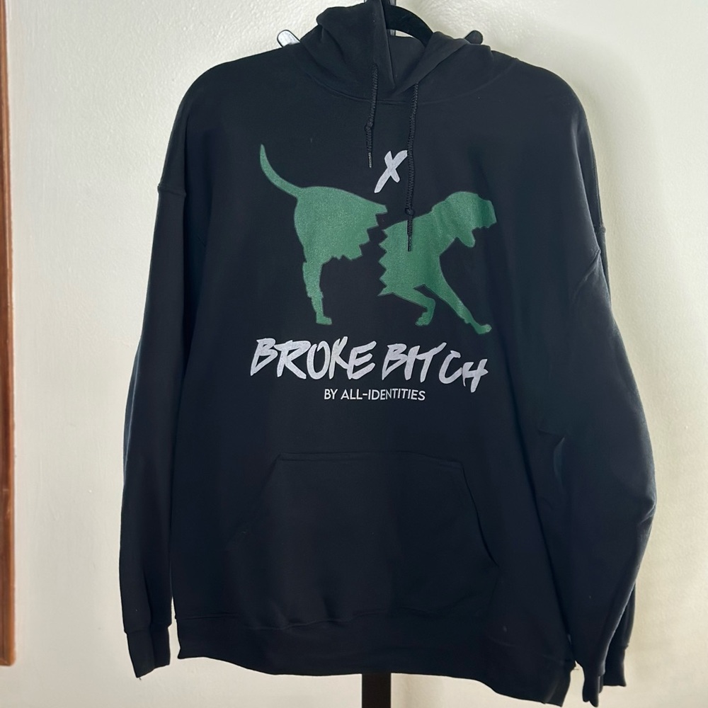 All Identities: “Broke B*tch” Hoodie